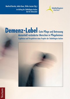 Cover Demenz-Label - Gute Pflege und Betreuung dementiell veränderter Menschen in Pflegeheimen (eBook, PDF)