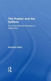 The Pusher and the Sufferer (eBook, ePUB)