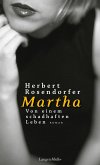 Martha. Von einem schadhaften Leben (eBook, ePUB)