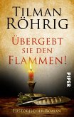 Übergebt sie den Flammen! (eBook, ePUB)