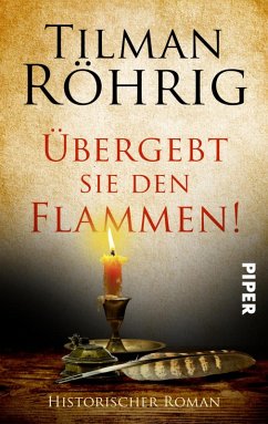 Übergebt sie den Flammen! (eBook, ePUB) - Röhrig, Tilman