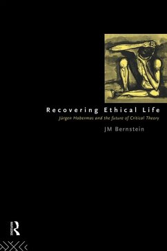 Recovering Ethical Life (eBook, PDF) - Bernstein, Jay. M