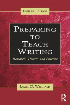 Preparing to Teach Writing (eBook, PDF) - Williams, James D.