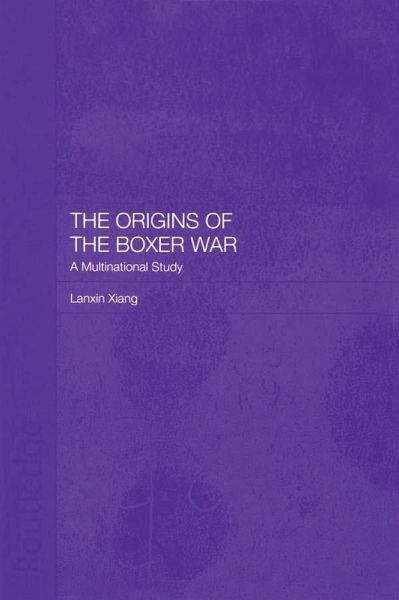 The Origins of the Boxer War (eBook, ePUB)