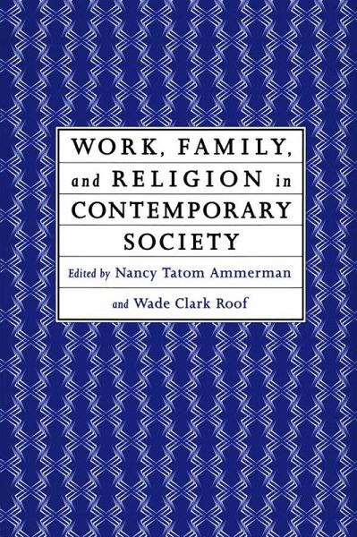 Work, Family and Religion in Contemporary Society (eBook, PDF)