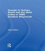Voyage to Guinea, Brazil and the West Indies in HMS Swallow and Weymouth (eBook, PDF)