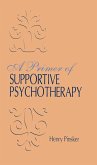 A Primer of Supportive Psychotherapy (eBook, ePUB)