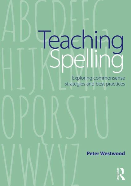 Teaching Spelling (eBook, PDF) Teaching Spelling (eBook, PDF)