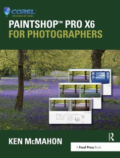 PaintShop Pro X6 for Photographers (eBook, ePUB) - Mcmahon, Ken