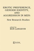 Erotic Preference, Gender Identity, and Aggression in Men (eBook, ePUB)