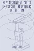 New Technology Policy and Social Innovations in the Firm (eBook, PDF)