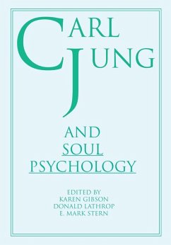 Carl Jung and Soul Psychology (eBook, PDF) - Lathrop, Donald; Stern, E Mark; Gibson, Karen