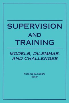 Supervision and Training (eBook, ePUB) - Kaslow, Florence