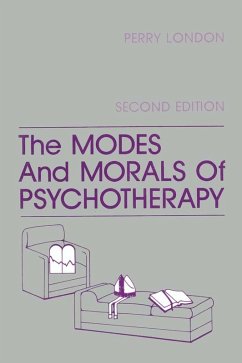 The Modes And Morals Of Psychotherapy (eBook, PDF) - London, Perry