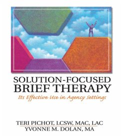 Solution-Focused Brief Therapy (eBook, ePUB) - Pichot, Teri; Dolan, Yvonne M