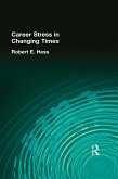 Career Stress in Changing Times (eBook, ePUB)