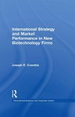 International Strategy and Market Performance in New Biotechnology Firms (eBook, PDF)
