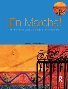 En marcha An Intensive Spanish Course for Beginners (eBook, PDF) - Garcia del Rio, Carmen