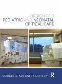 Design for Pediatric and Neonatal Critical Care (eBook, ePUB)