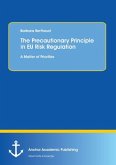 The Precautionary Principle in EU Risk Regulation: A Matter of Priorities