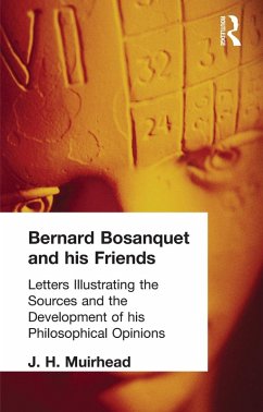 Bernard Bosanquet and his Friends (eBook, PDF) - Muirhead, J H