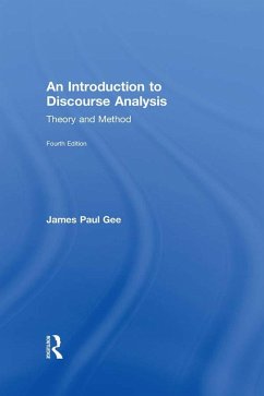 An Introduction to Discourse Analysis (eBook, PDF) - Gee, James Paul