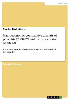 Macroeconomic comparative analysis of pre-crisis (2000-07) and the crisis period (2008-12) (eBook, PDF) - Radmilovic, Stanko
