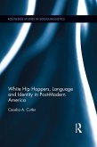 White Hip Hoppers, Language and Identity in Post-Modern America (eBook, ePUB)