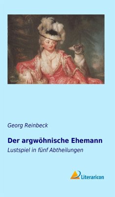 Der argwöhnische Ehemann - Reinbeck, Georg
