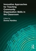 Innovative Approaches for Teaching Community Organization Skills in the Classroom (eBook, PDF)