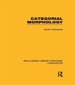 Categorial Morphology (RLE Linguistics B: Grammar) (eBook, ePUB) - Hoeksema, Jack