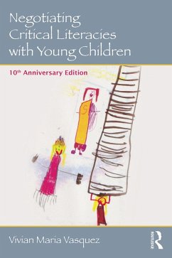 Negotiating Critical Literacies with Young Children (eBook, ePUB) - Vasquez, Vivian Maria