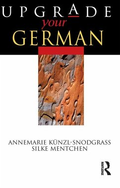 Upgrade your German (eBook, PDF) - Mentchen, Silke; Kunzl-Snodgrass, Annemarie