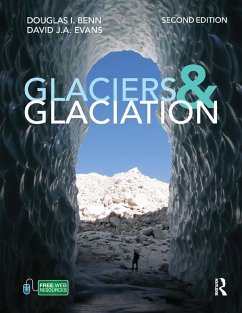 Glaciers and Glaciation, 2nd edition (eBook, PDF) - Benn, Douglas; Evans, David J A