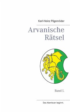 Arvanische Rätsel - Pilgenröder, Karl-Heinz