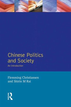 Chinese Politics and Society (eBook, ePUB) - Christiansen, Flemming; Rai, Shirin M.