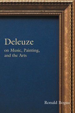 Deleuze on Music, Painting, and the Arts (eBook, PDF) - Bogue, Ronald