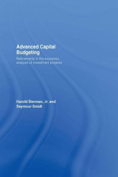 Advanced Capital Budgeting (eBook, PDF) - Bierman Jr., Harold; Smidt, Seymour