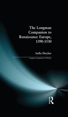 The Longman Companion to Renaissance Europe, 1390-1530 (eBook, ePUB) - Fletcher, Stella