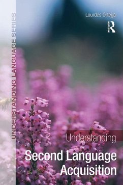 Understanding Second Language Acquisition (eBook, ePUB) - Ortega, Lourdes