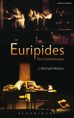 Euripides Our Contemporary (eBook, PDF) - Walton, J. Michael
