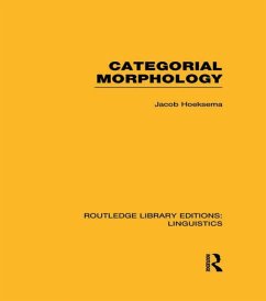 Categorial Morphology (RLE Linguistics B: Grammar) (eBook, PDF) - Hoeksema, Jack