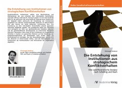 Die Entstehung von Institutionen aus strategischem Konfliktverhalten