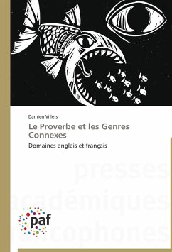 Le Proverbe et les Genres Connexes - Villers, Damien