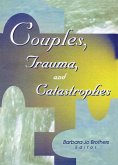 Couples, Trauma, and Catastrophes (eBook, PDF)