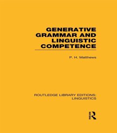 Generative Grammar and Linguistic Competence (eBook, PDF) - Matthews, P. H.