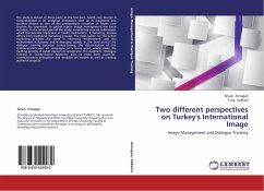 Two different perspectives on Turkey's International Image - Armagan, Ahsen;Gültekin, Tuba