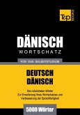 Wortschatz Deutsch-Dänisch für das Selbststudium - 5000 Wörter (eBook, ePUB)