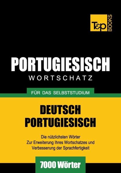 Wortschatz Deutsch-Portugiesisch für das Selbststudium - 7000 Wörter (eBook, ePUB)