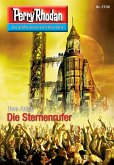Die Sternenrufer (Heftroman) / Perry Rhodan-Zyklus &quote;Das Atopische Tribunal&quote; Bd.2739 (eBook, ePUB)